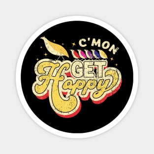 Vintage C'mon Get Happy Magnet